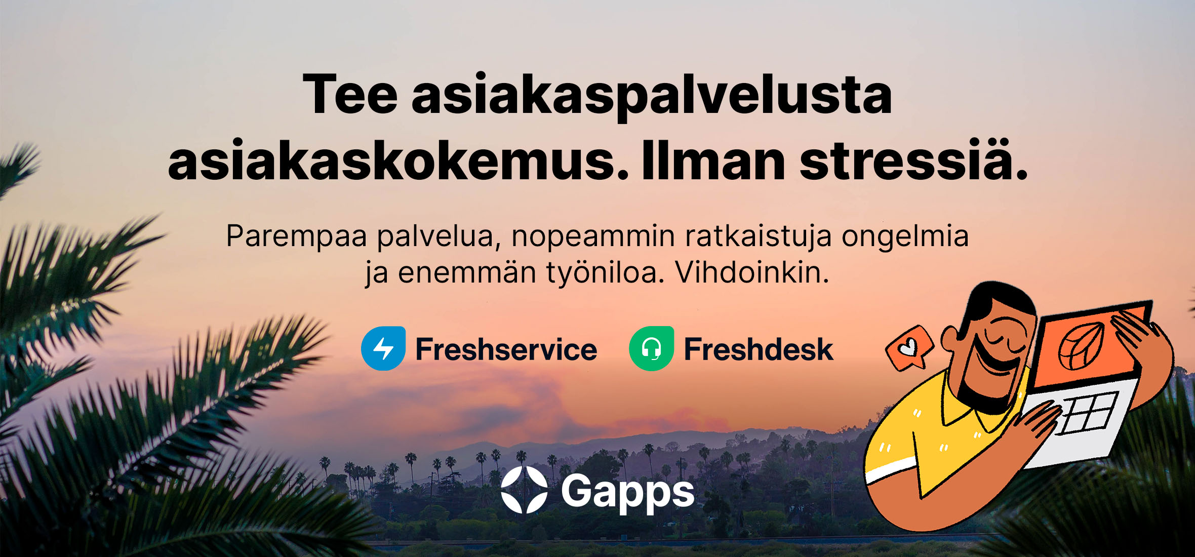 Freshworks ja parempi asiakaskokemus